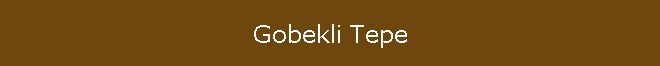 Gobekli Tepe